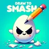 Draw To Smash